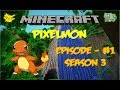 Minecraft: Pixelmon - Эпизод 1 - Начало третьего сезона ...