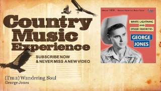 George Jones - (I'm a) Wandering Soul - Country Music Experience