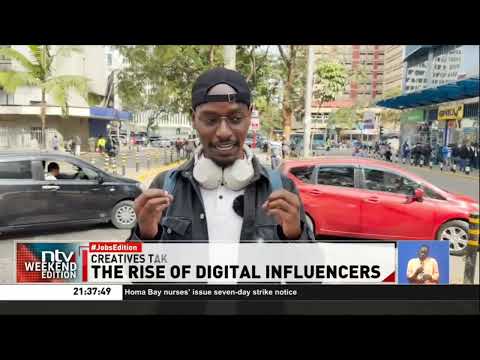 The Rise of Digital Influencers: Kenyans turning to social media for job opportunities