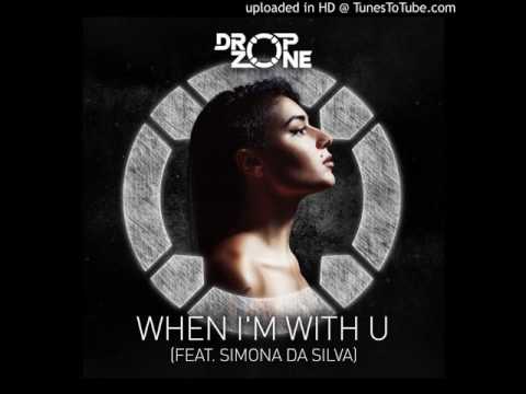Dropzone - When I'm With U (feat. Simona Da Silva)
