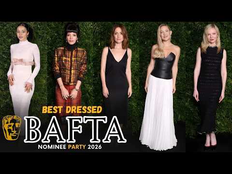 TOP 10 BEST DRESSED AT THE BAFTA AWARDS NOMINEE PARTY 2026! (BAFTAs)