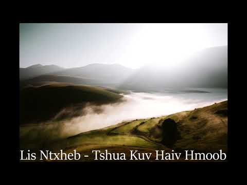 Lis Ntxheb - Tshua Kuv Haiv Hmoob