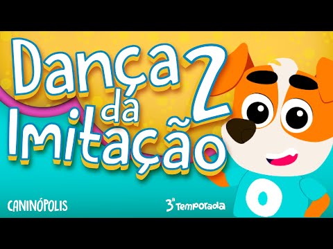 CANINÓPOLIS - Dança da Imitação 2 #musicainfantil #dancadaimitacao  [clipe infantil]