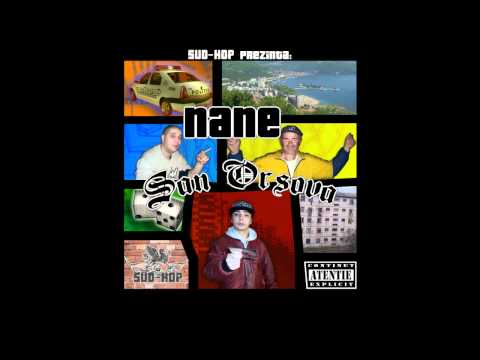 NANE - GȂNDURI LA MIEZU' NOPȚII (mixtape "SAN ORȘOVA"/ 2008)