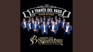A Través Del Vaso (Versión Guitarras)