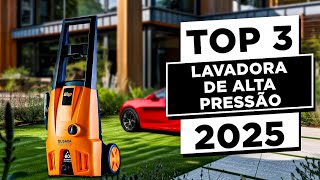 ????TOP 3 Melhores LAVADORA DE ALTA PRESSÃO Boa e Barata em 2025