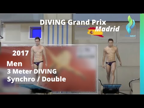 2017 Madrid Diving Grand Prix Men 3 Meter Double / Synchro Diving Finals