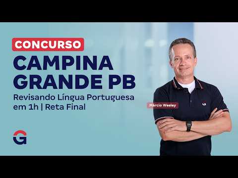 Concurso Campina Grande PB | Revisando Língua Portuguesa em 1h | Reta Final com Márcio Wesley
