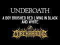Underoath A Boy Brushed Red Living In Black And White Karaoke Instrumental