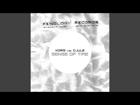 Sense of Time (Koris vs. DJule)
