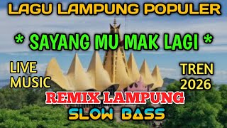 Download lagu LAGU LAMPUNG POPULER* SAYANG MU MAK LAGI* LIVE MUSIC TREN 2026 REMIX LAMPUNG SLOW BAZZ mp3