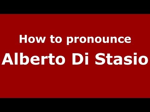How to pronounce Alberto Di Stasio (Italian/Italy)  - PronounceNames.com