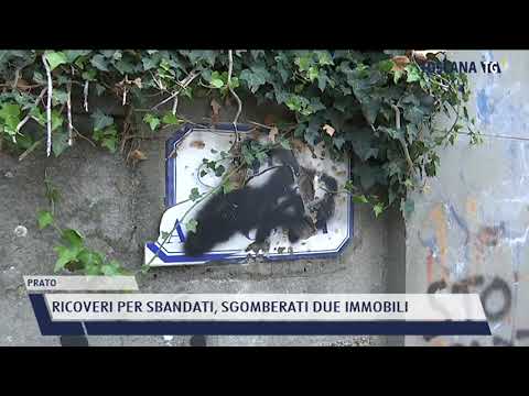 2021-06-09 PRATO - RICOVERI PER SBANDATI, SGOMBERATI DUE IMMOBILI