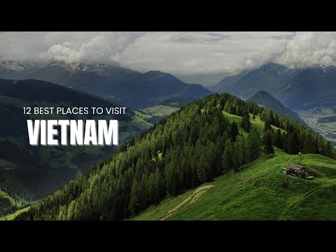 12 Best Places to Visit in Vietnam - Travel Video