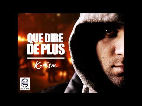" K-rism - Que Dire De Plus " #QDDP [2014]