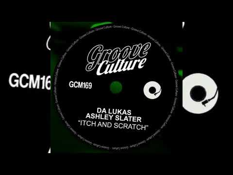 DA LUKAS FEAT ASHLEY SLATER - ITCH AND SCRATCH