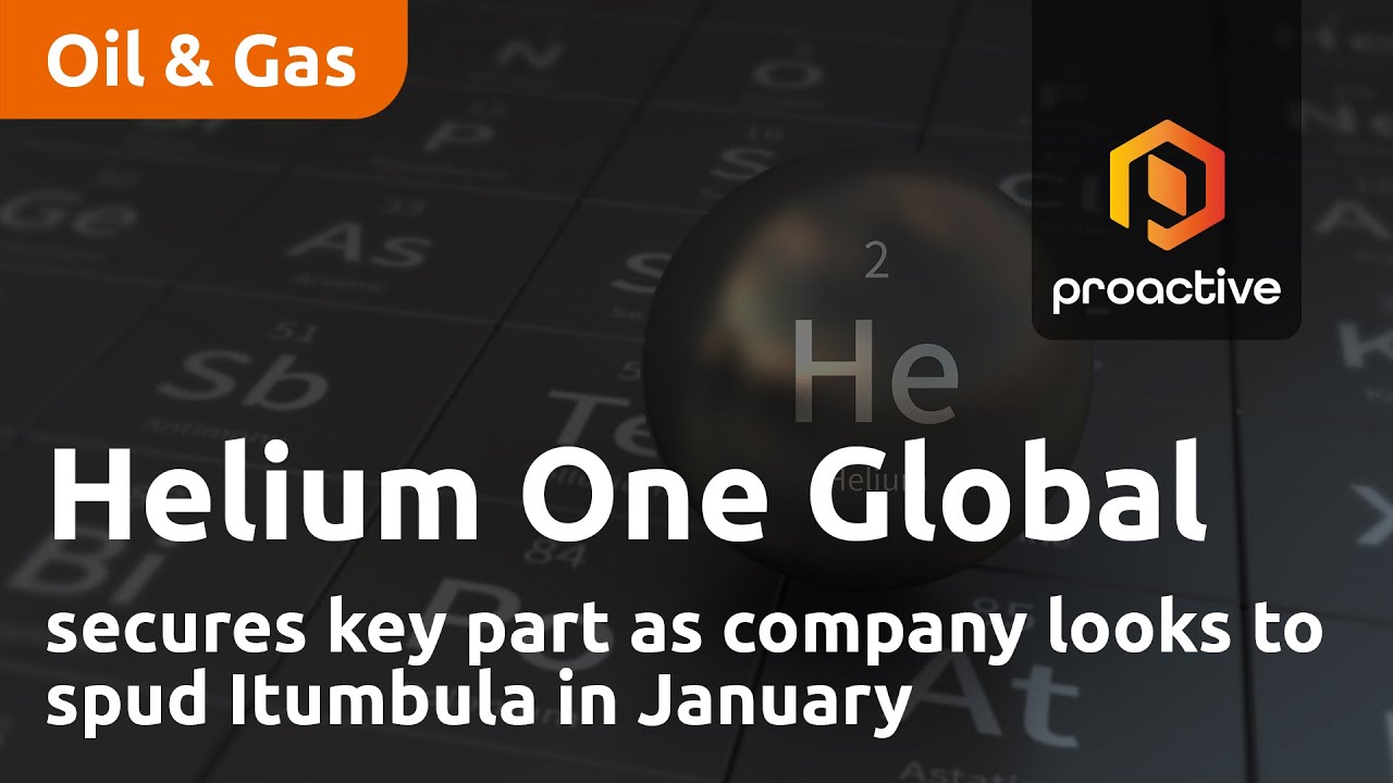 Helium One Global secures key part as company looks to spud Itumbula in January