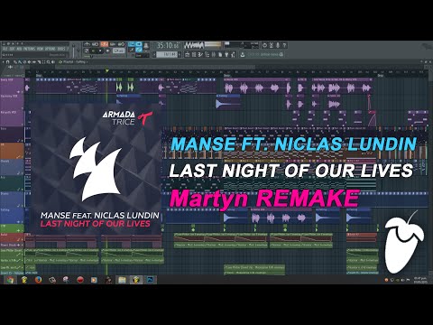 Manse Ft. Niclas Lundin - Last Night Of Our Lives [FL Studio Remake + FREE FLP]