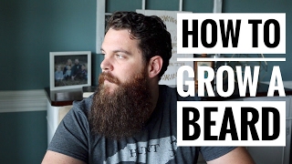 HOW TO Grow a Beard | 7 Tips for Beard Growth