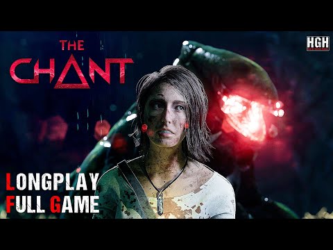 The Chant | Full Game Movie | Longplay Walkthrough Gameplay No Commentary