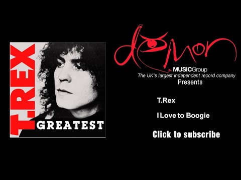 T.Rex - I Love to Boogie