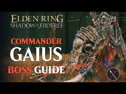 Commander Gaius Boss Guide - Elden Ring Shadow of the Erdtree Commander Gaius Boss Fight