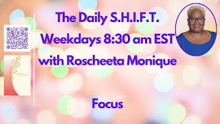 01-22-2026 The Daily S.H.I.F.T. - Focus