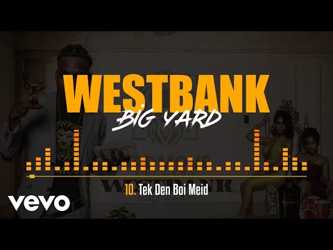 BIGYARD, WESTBANKOFFICIAL - Tek Den Boi Meid .10 Track (HEAT SEASON)