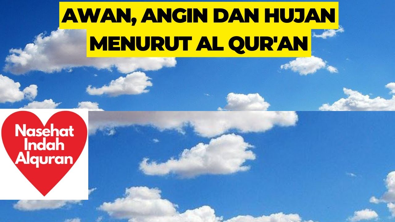 ANGIN, AWAN DAN HUJAN MENURUT AL QUR'AN