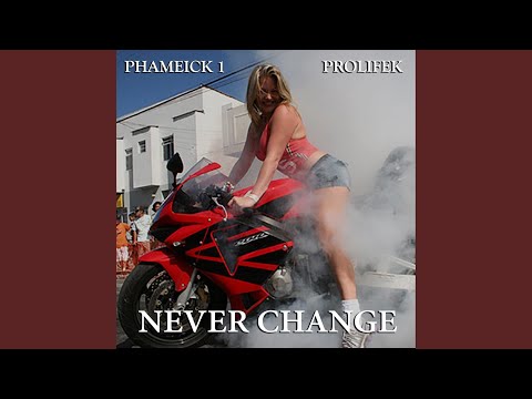 Never Change (feat. Prolifek)