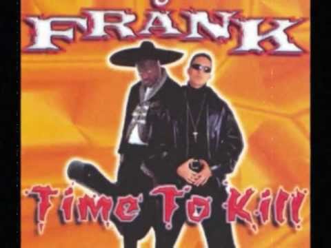 MC CEJA-No Has Oido (Time To Kill Dj Frank)