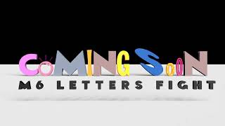 M6 Letters Fight Coming Soon