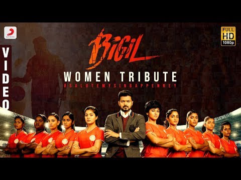Bigil Women Tribute | Salute My Singappenney | Singappenney  | Bigil | Thalapathy Vijay
