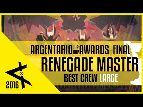 RENEGADE MASTER [BEST CREW LARGE] | Argentario Hip Hop Awards 2016 | The Final