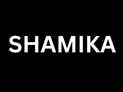 How to Pronounce "Shamika'' in English language? |How to say  Shamika?|