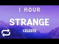 [ 1 HOUR ] Celeste - Strange From 'Outer Banks' Season 2 OST (Lyrics)