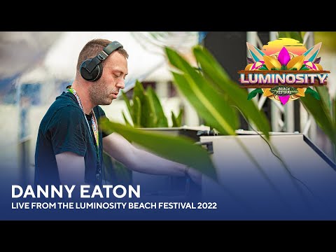Danny Eaton - Live from the Luminosity Beach Festival 2022 #LBF22