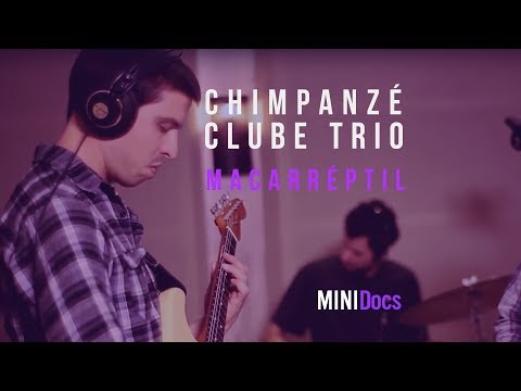 CHIMPANZÉ CLUBE TRIO - MACARRÉPTIL • MINIDocs