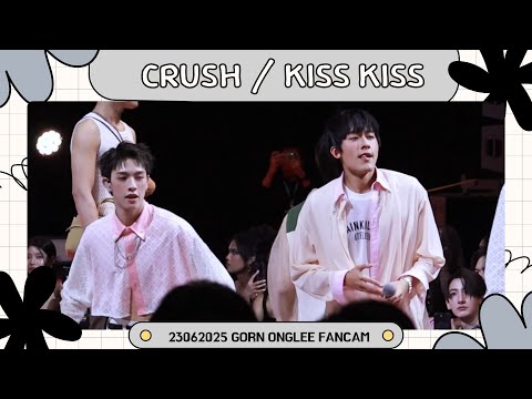230625 - ชน (Crush) / KISS KISS - PROXIE [GORN ONGLEE Fancam] #TikTokShopRunway2025
