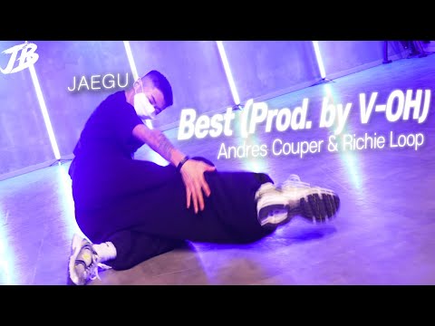 [Choreography] Andres Couper & Richie Loop - Best (Prod. by V-OH) / JAEGU