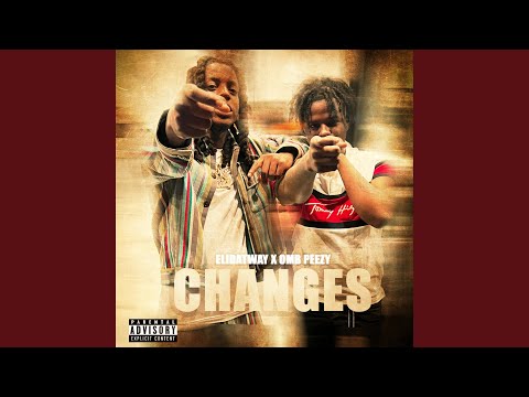 Changes (feat. OMB Peezy)