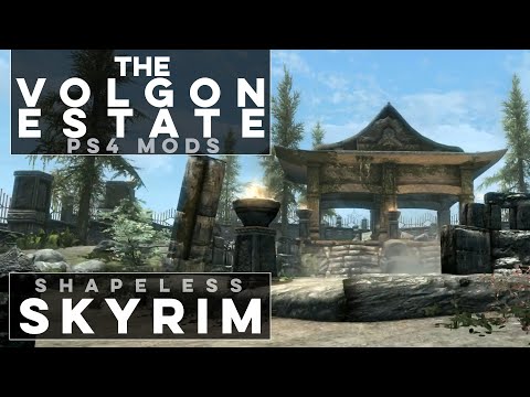 Volgon Estate on PS4 - Shapeless Skyrim (Ep. 134)