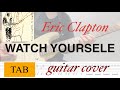 【TAB】 Eric Clapton  / Watch Yourself / 24 Nights      【guitar solo cover】