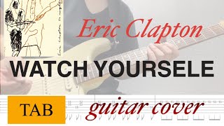 【TAB】 Eric Clapton  / Watch Yourself / 24 Nights      【guitar solo cover】