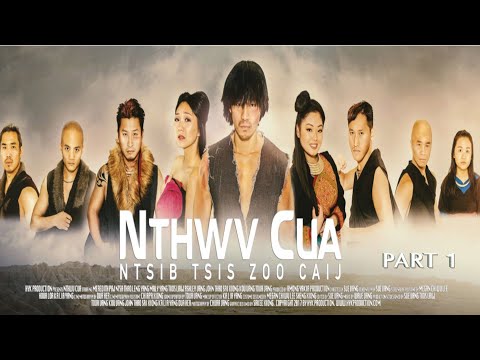 NTHWV CUA PART 1 - Hmong New Movie
