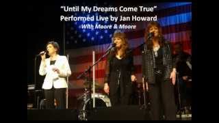 &quot;Until My Dreams Come True&quot; Sung Live by Jan Howard