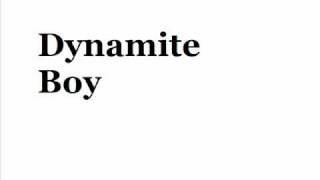 Dynamite Boy-Last Chance.wmv