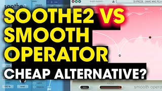 Soothe2 vs Baby Audio Smooth Operator - A Cheap Alternative to Fix Your Mix