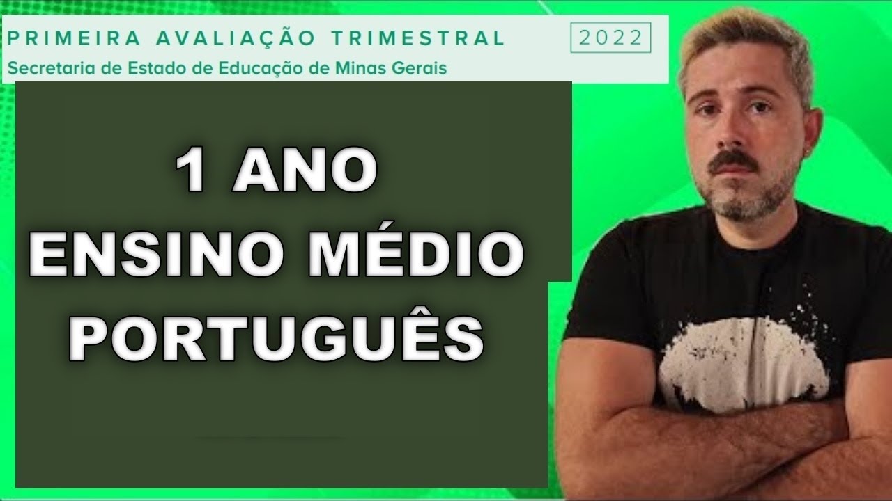 Correção AVALIAÇÃO TRIMESTRAL (2022) - Português 1° ano - Minas Gerais - Ensino Médio