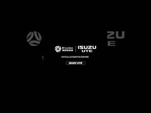 Isuzu UTE: Official Automotive Partner of the CommBank Matildas